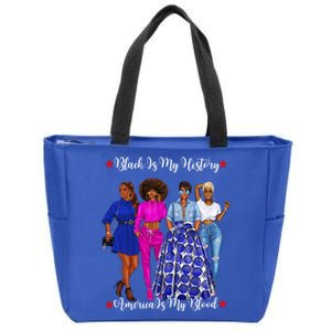 Black Is My History Strong Black Females Mom Sister Teacher Gift Zip Tote Bag