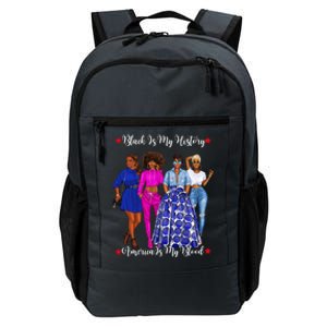 Black Is My History Strong Black Females Mom Sister Teacher Gift Daily Commute Backpack