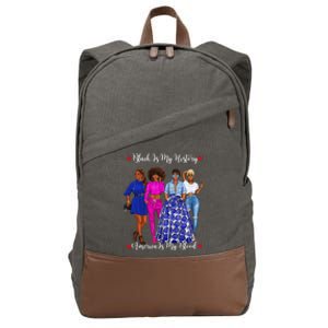 Black Is My History Strong Black Females Mom Sister Teacher Gift Cotton Canvas Backpack