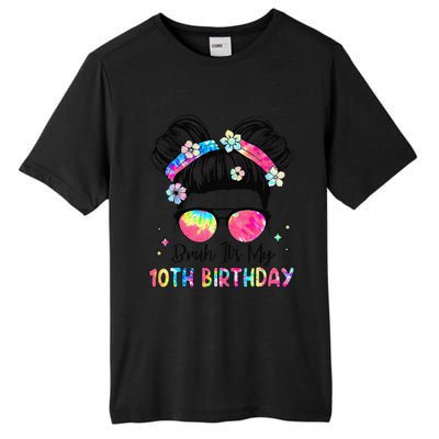 Bruh ItS My 10th Birthday 10 Year Old 10th Birthday Girl Tall Fusion ChromaSoft Performance T-Shirt