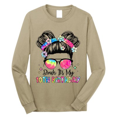 Bruh ItS My 10th Birthday 10 Year Old 10th Birthday Girl Long Sleeve Shirt