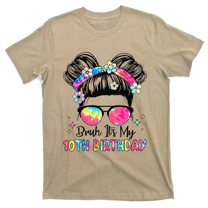 Bruh ItS My 10th Birthday 10 Year Old 10th Birthday Girl T-Shirt