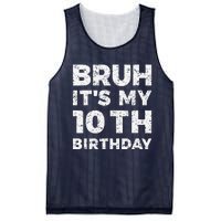 Bruh ItS My 10th Birthday 10 Year Old Birthday Mesh Reversible Basketball Jersey Tank