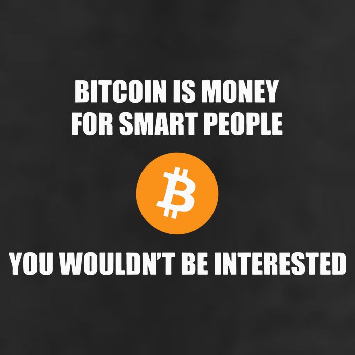 Bitcoin Is Money For Smart People You WouldnT Be Interested Beanie