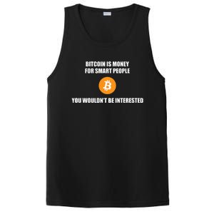 Bitcoin Is Money For Smart People You WouldnT Be Interested PosiCharge Competitor Tank