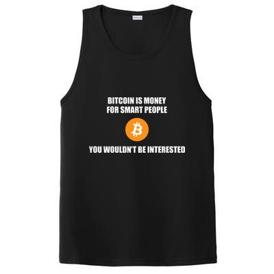 Bitcoin Is Money For Smart People You WouldnT Be Interested PosiCharge Competitor Tank