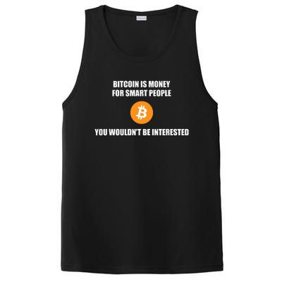 Bitcoin Is Money For Smart People You WouldnT Be Interested PosiCharge Competitor Tank