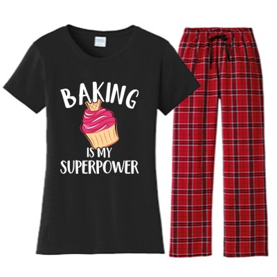 Baking Is My Superpower Baking Lovers Baking Themed Gift Women's Flannel Pajama Set