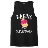 Baking Is My Superpower Baking Lovers Baking Themed Gift PosiCharge Competitor Tank