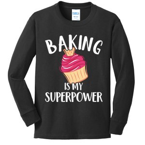 Baking Is My Superpower Baking Lovers Baking Themed Gift Kids Long Sleeve Shirt