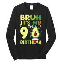 Bruh Its My 9th Birthday Avocado 9 Year Old Party Long Sleeve Shirt