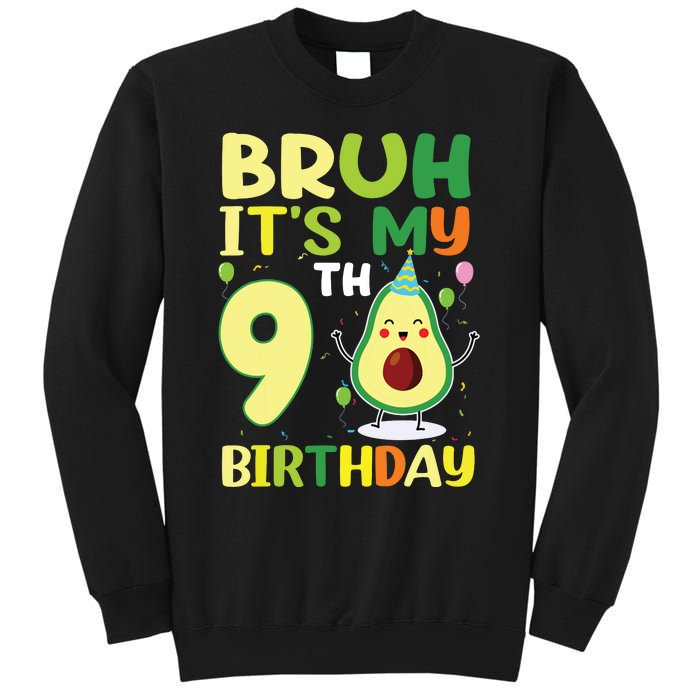 Bruh Its My 9th Birthday Avocado 9 Year Old Party Sweatshirt