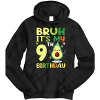 Bruh Its My 9th Birthday Avocado 9 Year Old Party Tie Dye Hoodie