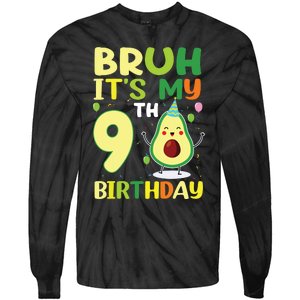 Bruh Its My 9th Birthday Avocado 9 Year Old Party Tie-Dye Long Sleeve Shirt