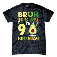 Bruh Its My 9th Birthday Avocado 9 Year Old Party Tie-Dye T-Shirt