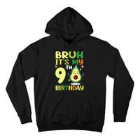 Bruh Its My 9th Birthday Avocado 9 Year Old Party Tall Hoodie