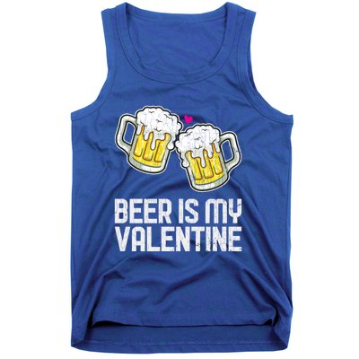 Beer Is My Valentine Sarcastic Singles Funny Gift Tank Top