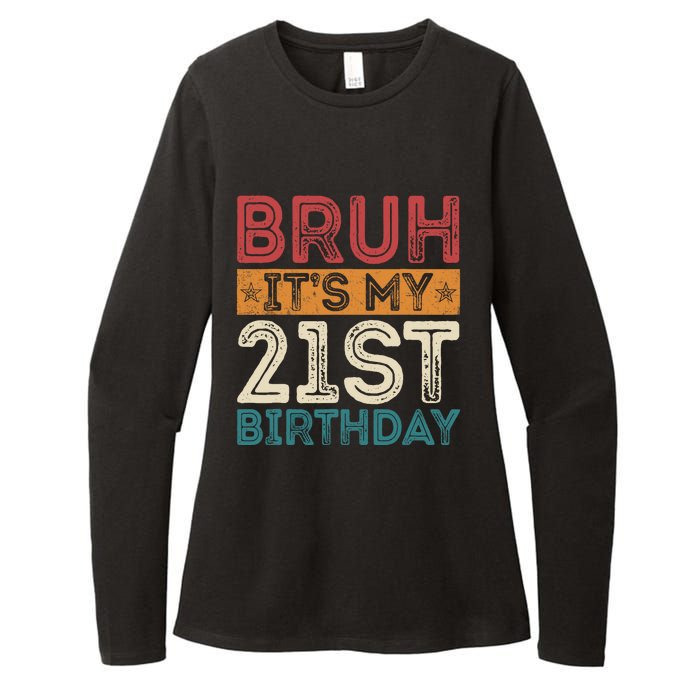 Bruh Its My 21st Birthday 21st Year Old 21 Birthday Vintage Womens CVC Long Sleeve Shirt