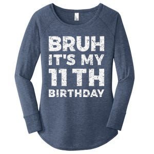 Bruh ItS My 11th Birthday 11 Year Old Birthday Women's Perfect Tri Tunic Long Sleeve Shirt