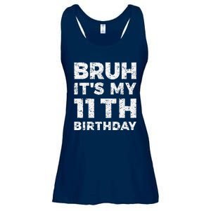 Bruh ItS My 11th Birthday 11 Year Old Birthday Ladies Essential Flowy Tank