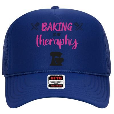 Baking Is My Therapy Cute Baker Biscuit Baking Culinary Cool Gift High Crown Mesh Back Trucker Hat