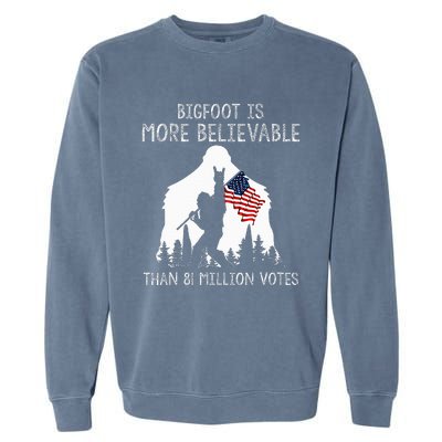 Bigfoot Is More Believable Than 81 Million Votes Vintage Garment-Dyed Sweatshirt