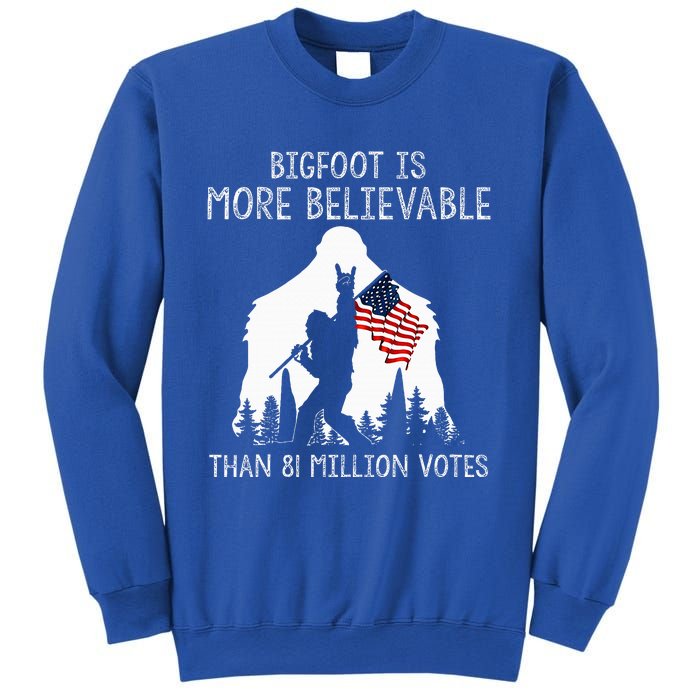 Bigfoot Is More Believable Than 81 Million Votes Vintage Sweatshirt