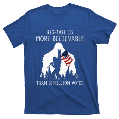 Bigfoot Is More Believable Than 81 Million Votes Vintage T-Shirt