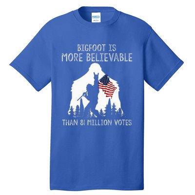 Bigfoot Is More Believable Than 81 Million Votes Vintage Tall T-Shirt