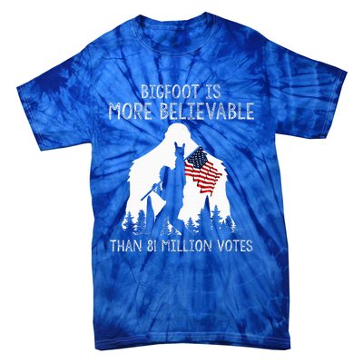 Bigfoot Is More Believable Than 81 Million Votes Vintage Tie-Dye T-Shirt