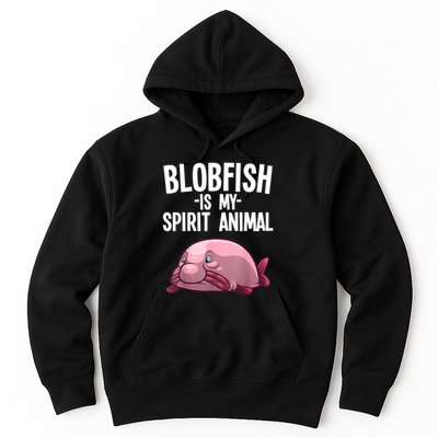 Blobfish Is My Spirit Animal Funny Blobfish Meme Hoodie
