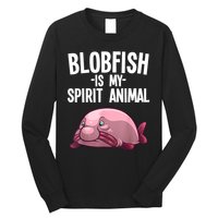 Blobfish Is My Spirit Animal Funny Blobfish Meme Long Sleeve Shirt