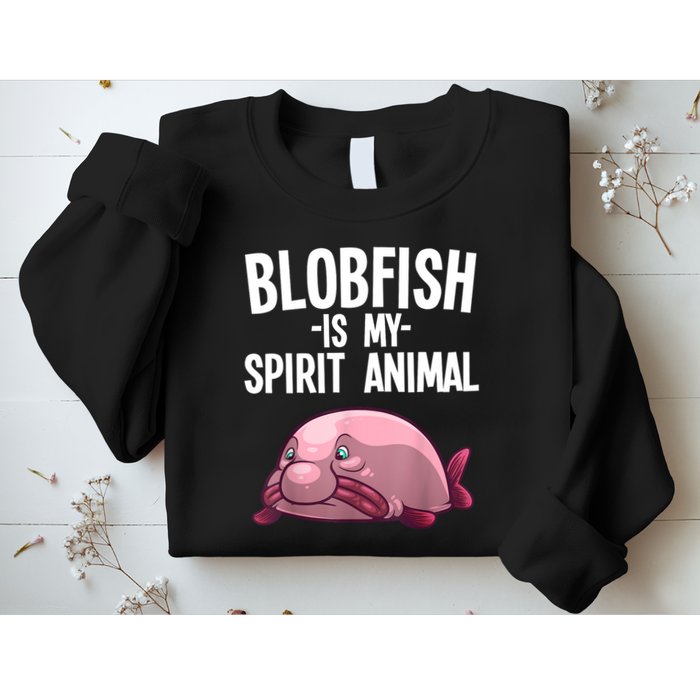 Blobfish Is My Spirit Animal Funny Blobfish Meme Sweatshirt