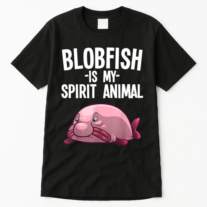 Blobfish Is My Spirit Animal Funny Blobfish Meme Tall T-Shirt