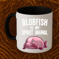 Blobfish Is My Spirit Animal Funny Blobfish Meme Mug