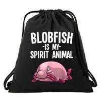 Blobfish Is My Spirit Animal Funny Blobfish Meme Drawstring Bag