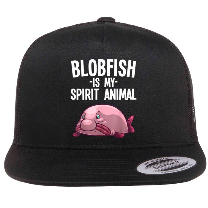 Blobfish Is My Spirit Animal Funny Blobfish Meme Flatbill Hat