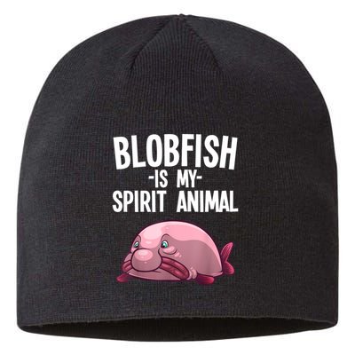 Blobfish Is My Spirit Animal Funny Blobfish Meme Sustainable Beanie