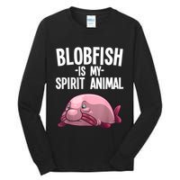 Blobfish Is My Spirit Animal Funny Blobfish Meme Tall Long Sleeve T-Shirt