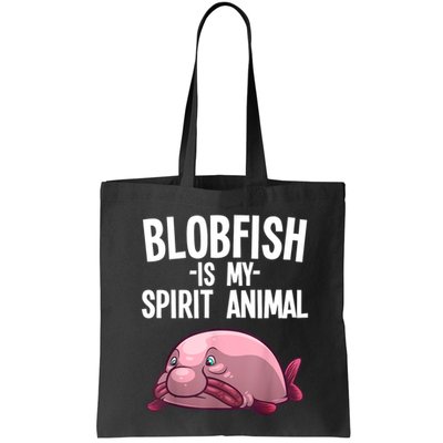 Blobfish Is My Spirit Animal Funny Blobfish Meme Bag