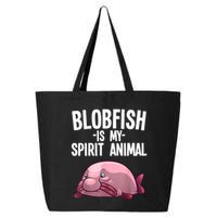 Blobfish Is My Spirit Animal Funny Blobfish Meme 25L Jumbo Tote