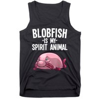 Blobfish Is My Spirit Animal Funny Blobfish Meme Tank Top