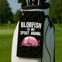 Blobfish Is My Spirit Animal Funny Blobfish Meme Golf Towel