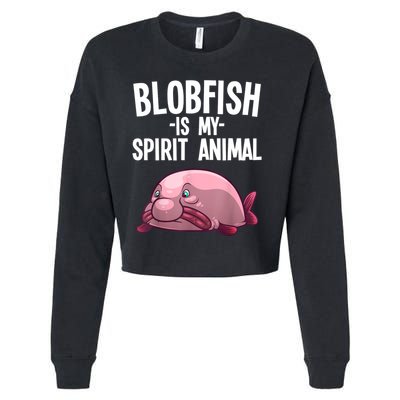 Blobfish Is My Spirit Animal Funny Blobfish Meme Cropped Pullover Crew