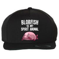 Blobfish Is My Spirit Animal Funny Blobfish Meme Wool Snapback Cap