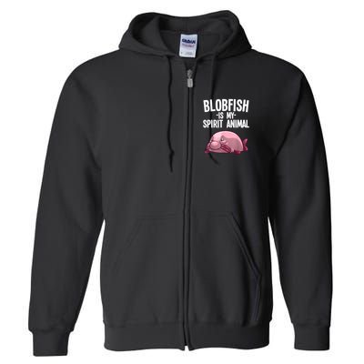 Blobfish Is My Spirit Animal Funny Blobfish Meme Full Zip Hoodie