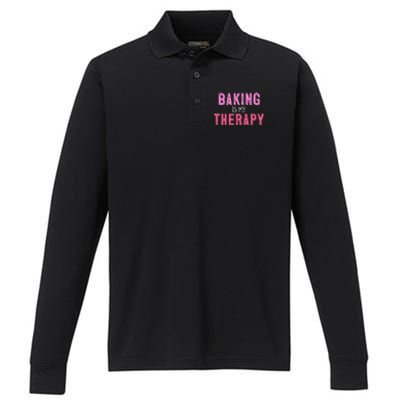 Baking Is My Therapy Great Gift Performance Long Sleeve Polo