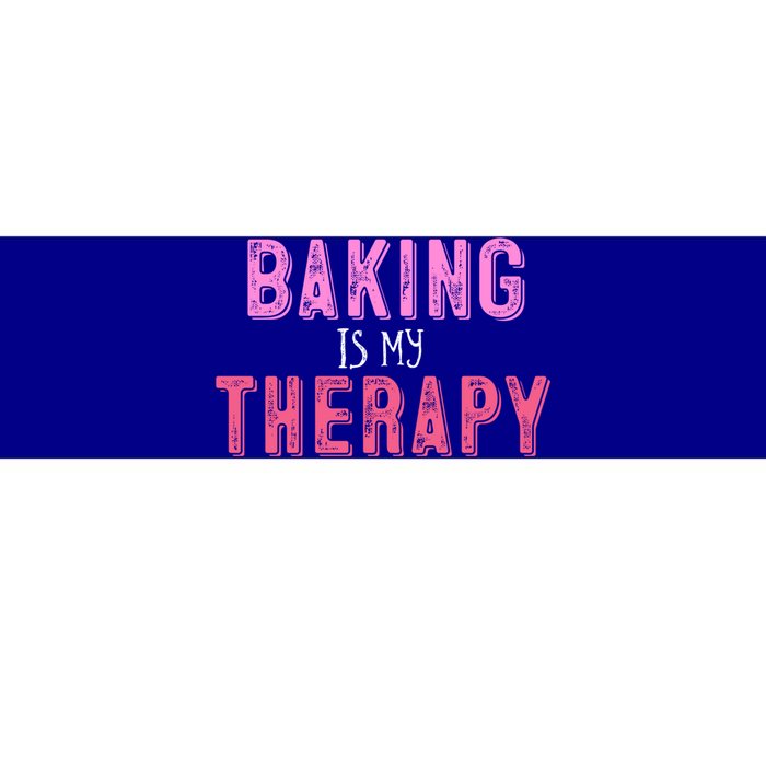 Baking Is My Therapy Great Gift Bumper Sticker