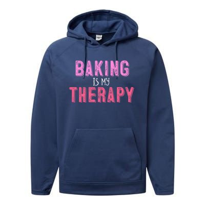 Baking Is My Therapy Great Gift Performance Fleece Hoodie