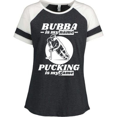 Bubba Is My Name Pucking Is My Game FatherS Day Sports Great Gift Enza Ladies Jersey Colorblock Tee